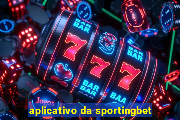 aplicativo da sportingbet