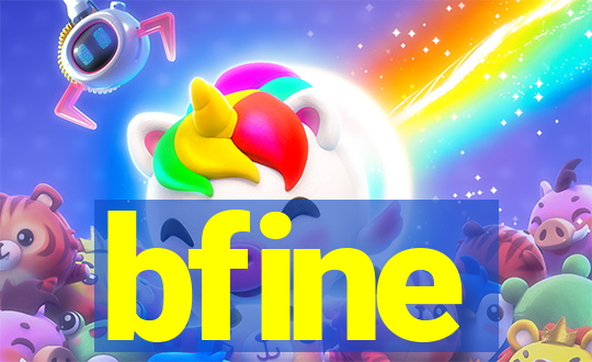 bfine