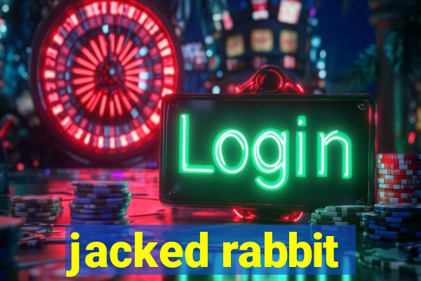 jacked rabbit