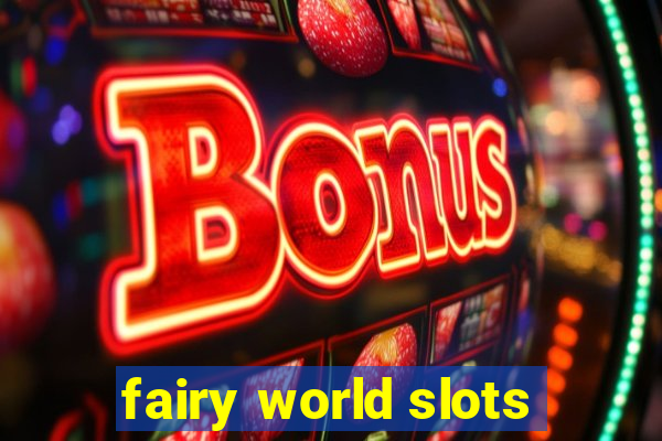 fairy world slots