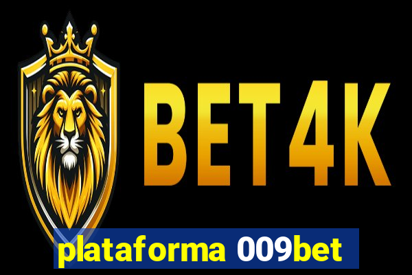 plataforma 009bet