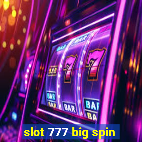 slot 777 big spin