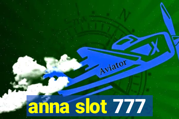 anna slot 777