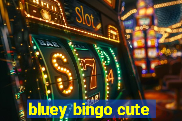 bluey bingo cute