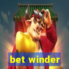 bet winder