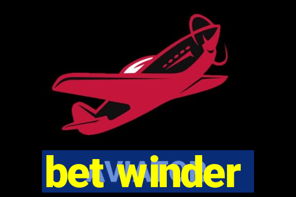 bet winder