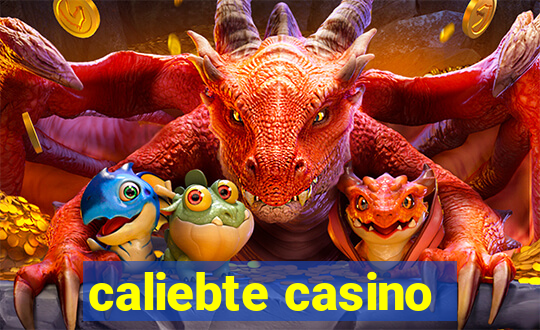 caliebte casino