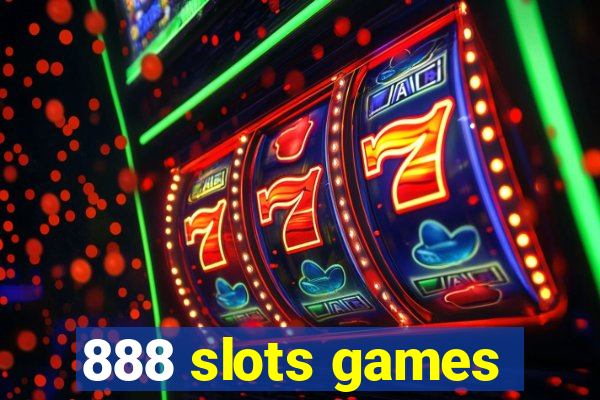 888 slots games