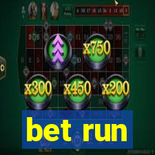 bet run