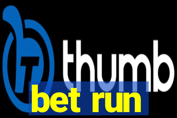 bet run