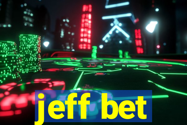 jeff bet