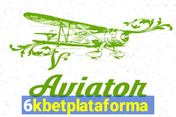 6kbetplataforma