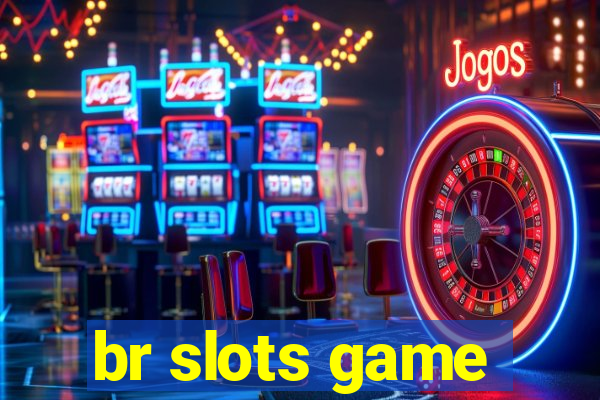 br slots game