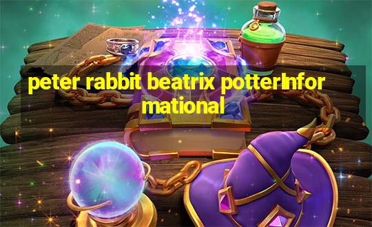 peter rabbit beatrix potterInformational