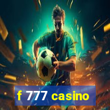 f 777 casino