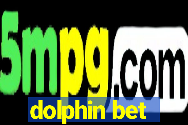 dolphin bet