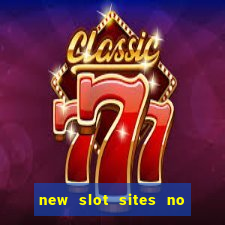 new slot sites no deposit bonus