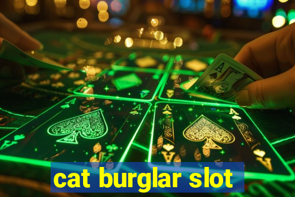 cat burglar slot