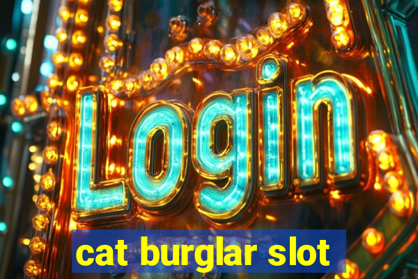 cat burglar slot