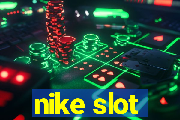 nike slot