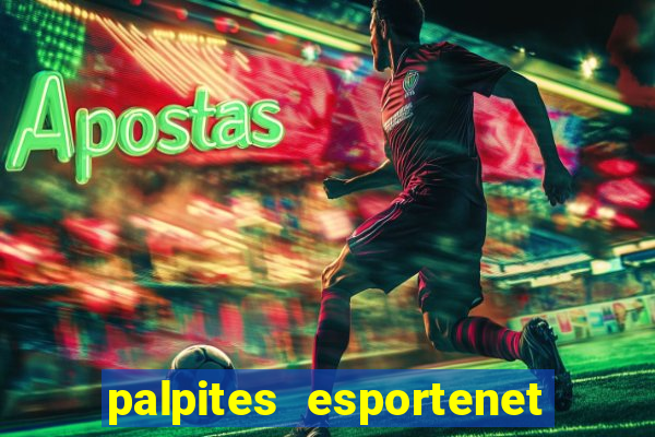 palpites esportenet jogos de hoje