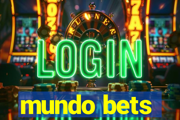 mundo bets