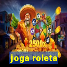 joga roleta