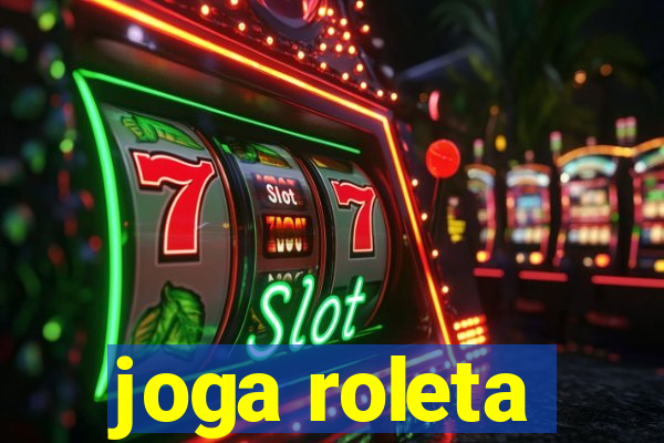 joga roleta