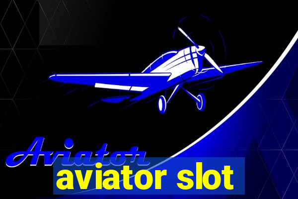 aviator slot