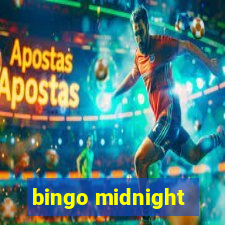 bingo midnight