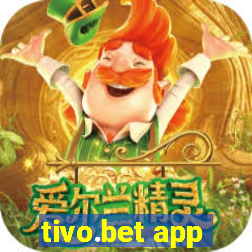 tivo.bet app