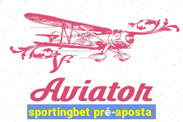 sportingbet pré-aposta