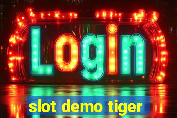 slot demo tiger