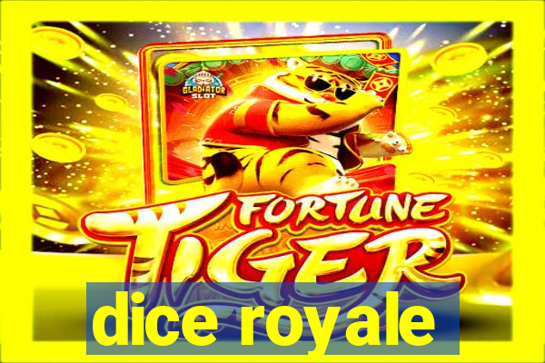 dice royale