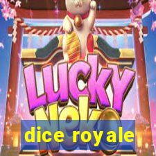 dice royale