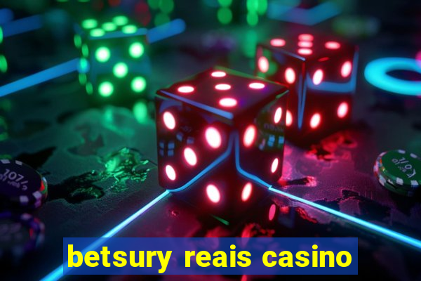 betsury reais casino