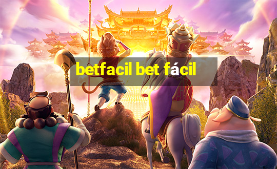 betfacil bet fácil