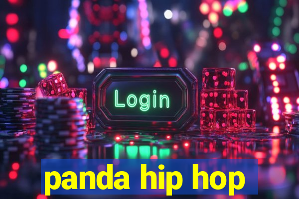 panda hip hop