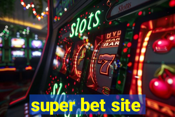 super bet site