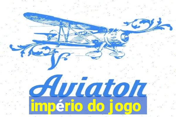 império do jogo