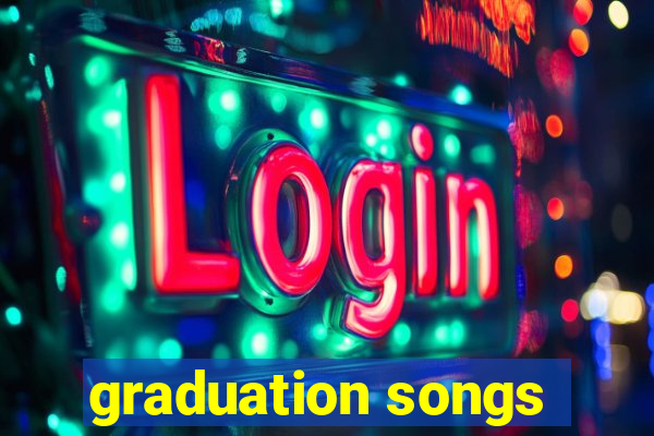 graduation songs