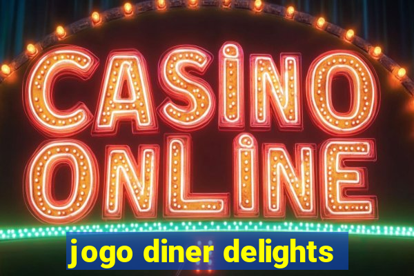 jogo diner delights