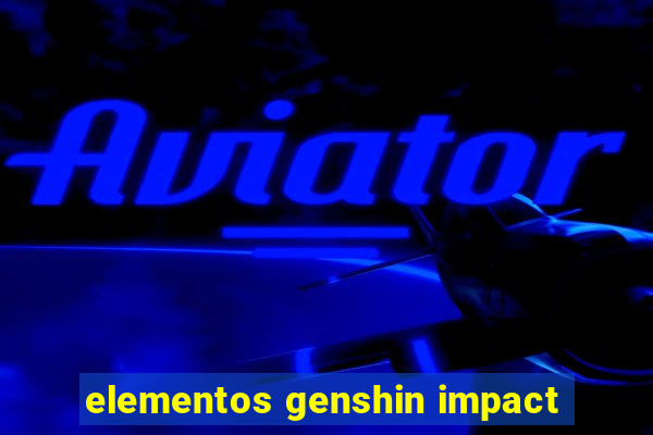 elementos genshin impact