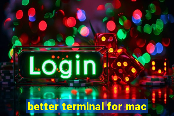 better terminal for mac