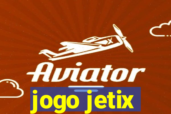 jogo jetix