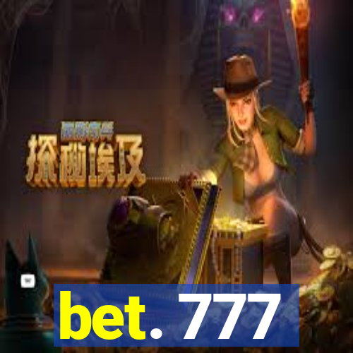 bet. 777