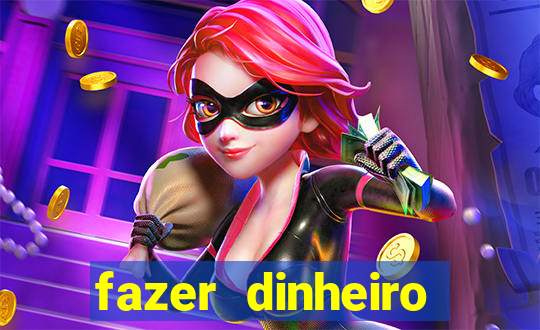 fazer dinheiro online jogando