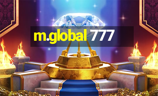 m.global 777