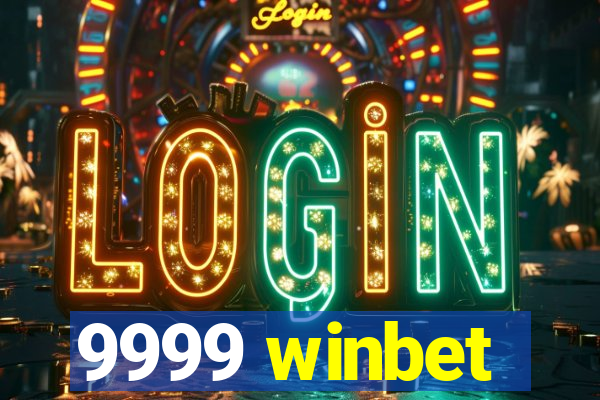 9999 winbet