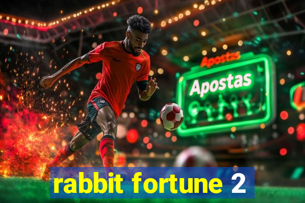 rabbit fortune 2